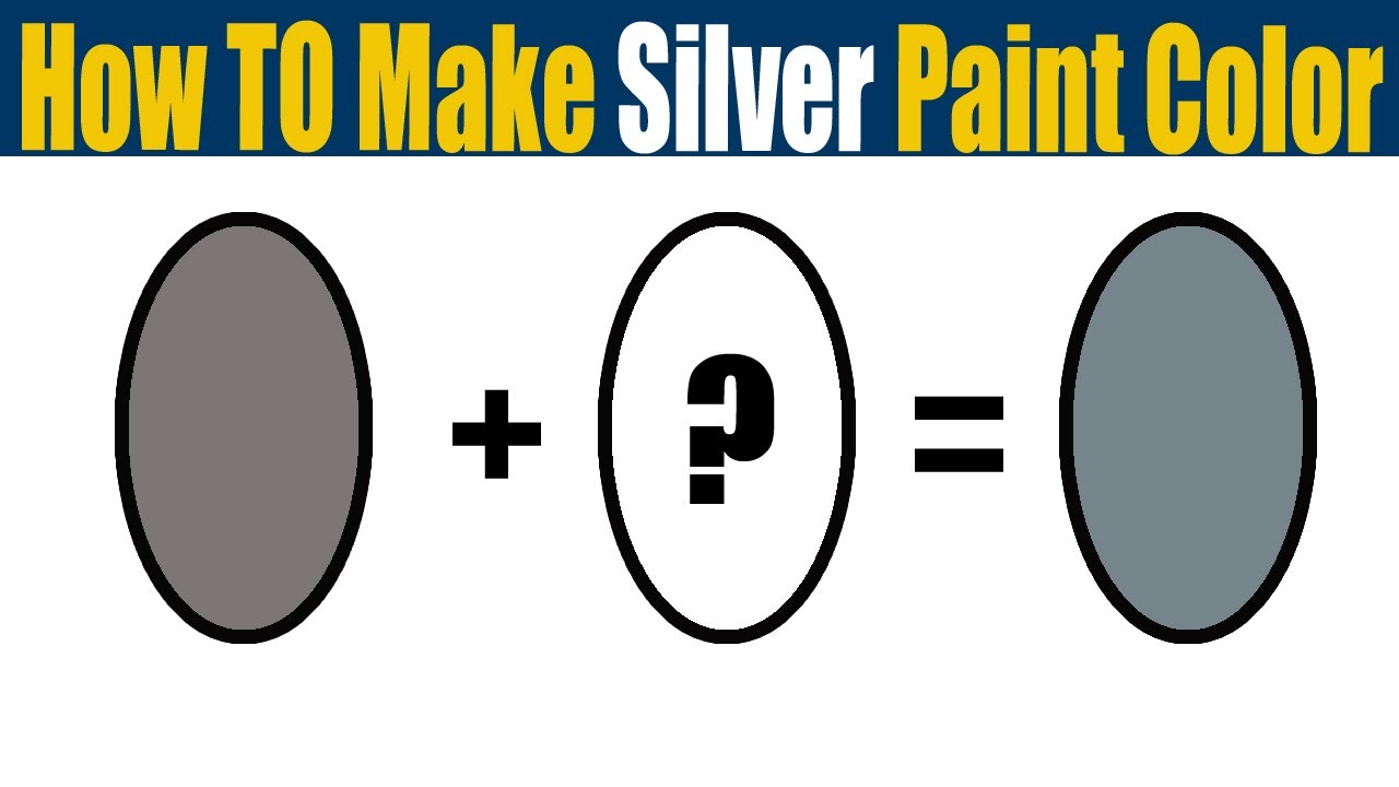 How Do You Make The Color Silver