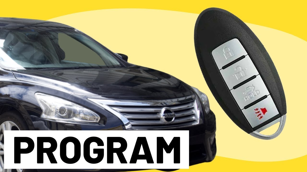 How To Program Nissan Key Fob How To Program Key Fob Nissan Altima