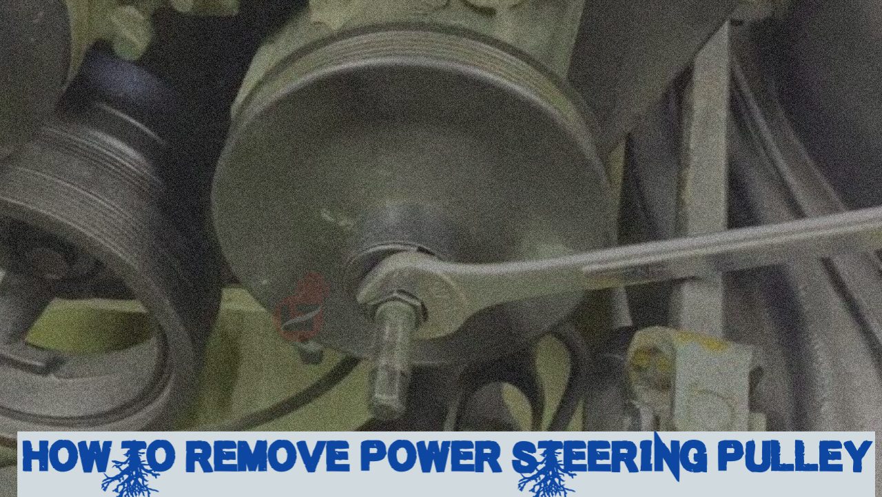 How To Remove The Power Steering Pulley How to Remove Power Steering Pulley