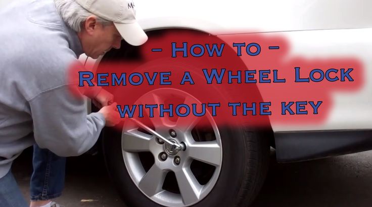 How To Remove Wheel Lock Nuts Without Key