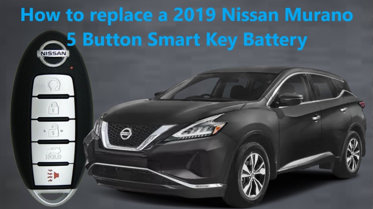 How To Change Battery In 2019 Nissan Murano Key Fob