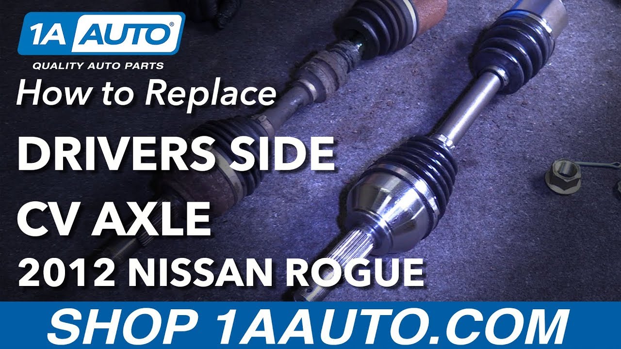 How To Turn On All Wheel Drive On Nissan Rogue How to Replace Drivers Side CV Axle 08-13 Nissan Rogue - YouTube