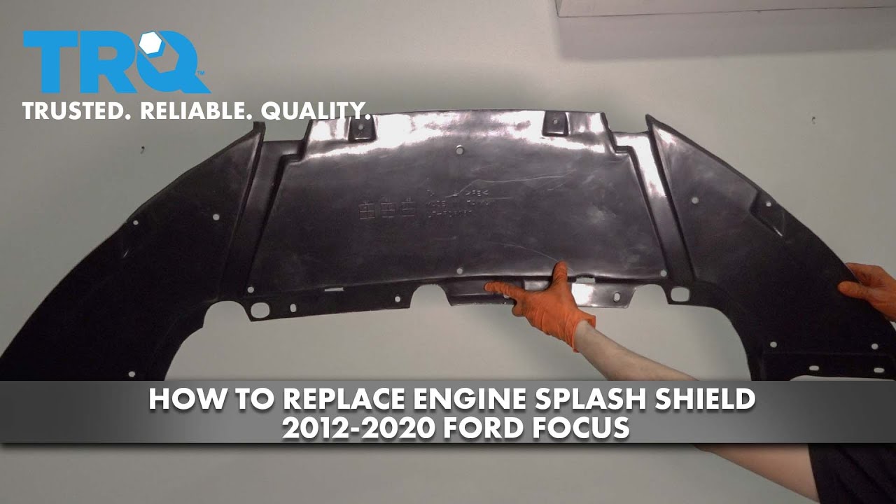 How To Fix A Splash Shield How to Replace Engine Splash Shield 2012-2020 Ford Focus | 1A Auto