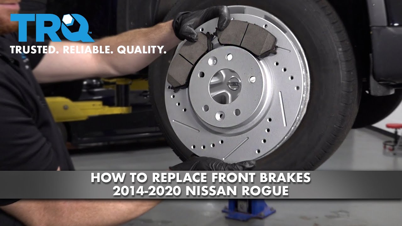 How To Replace Front Brake Pads On 2015 Nissan Rogue How To Replace Front Brakes 2014-2020 Nissan Rogue - YouTube