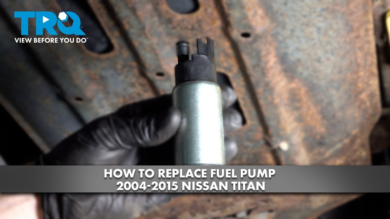 2004 Nissan Titan Fuel Pump Replacement