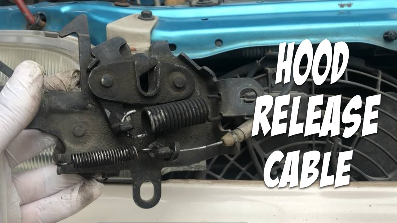 How To Change Hood Release Cable How To Replace Hood Release Cable Toyota Corolla at Oscar Corey blog