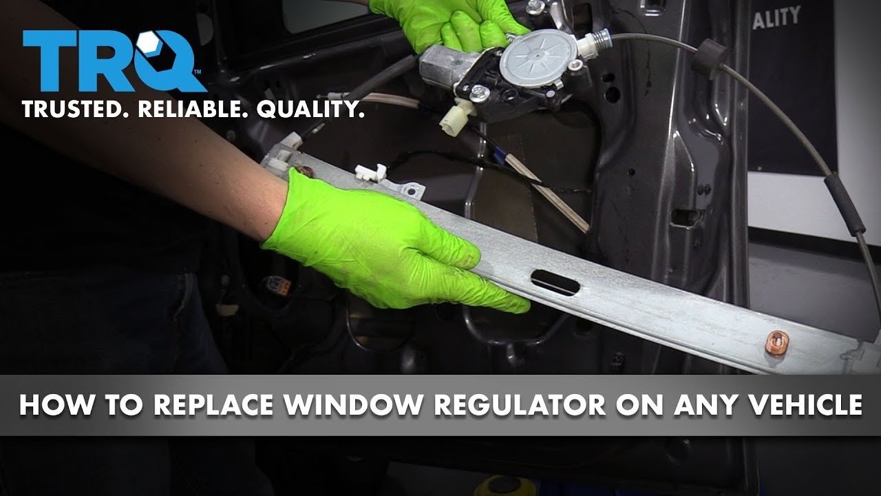 How To Replace A Window Regulator