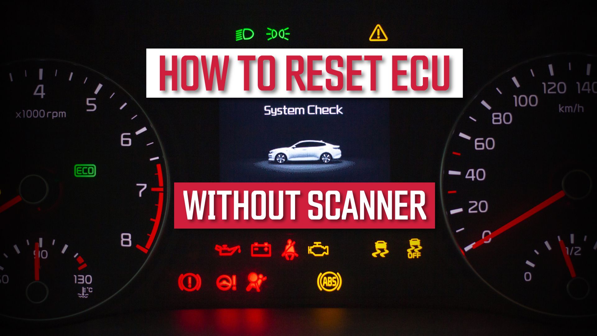 How To Reset Ecu In Car How To Reset An ECU Without A Scanner