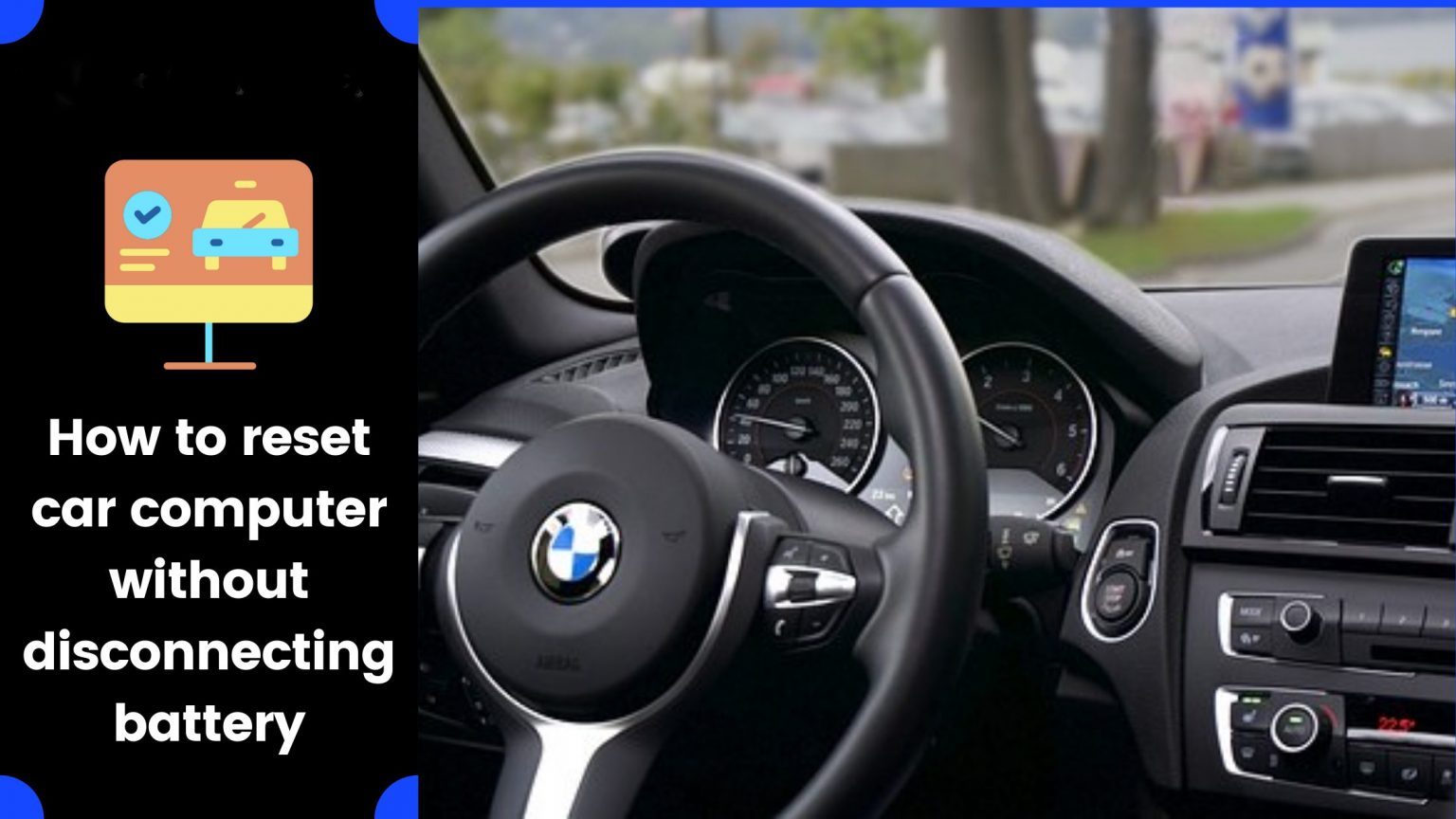 How To Reset Your Car's Computer How to Reset Car Computer without Disconnecting Battery | Step-by-Step