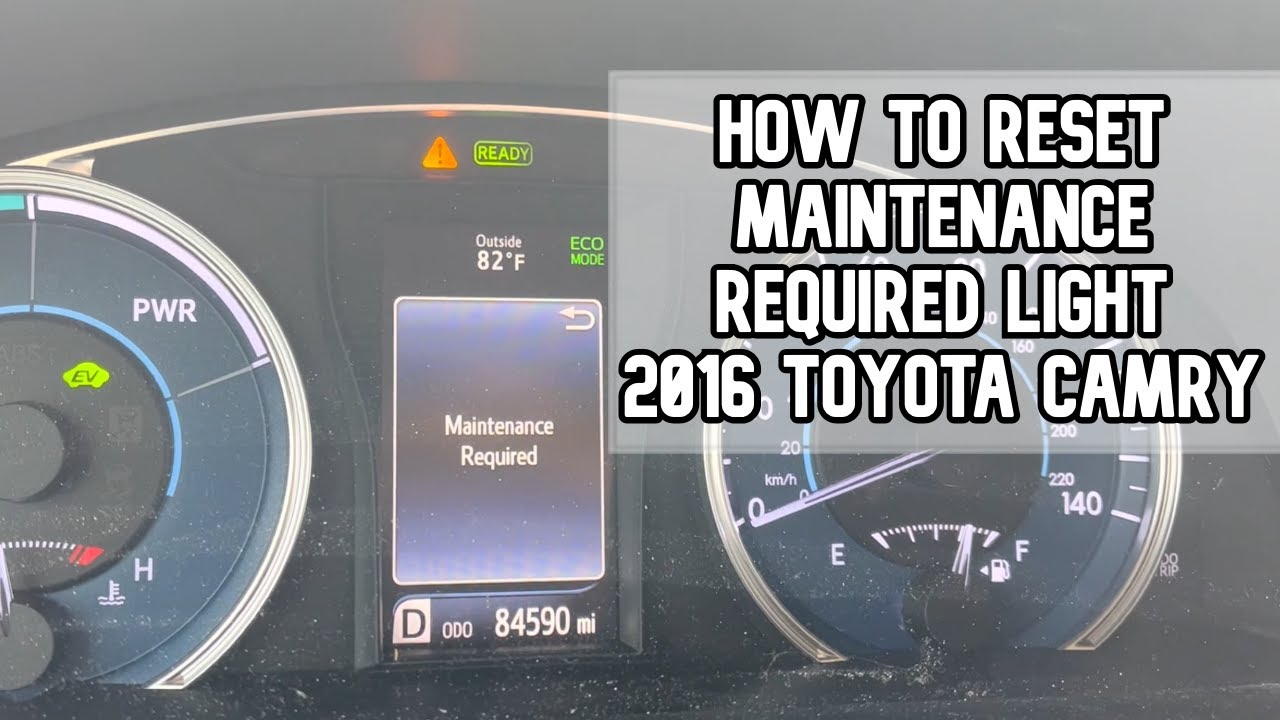 How To Reset The Maintenance Light How to Reset Maintenance Light on 2016 Toyota Camry - DIYCarExpert