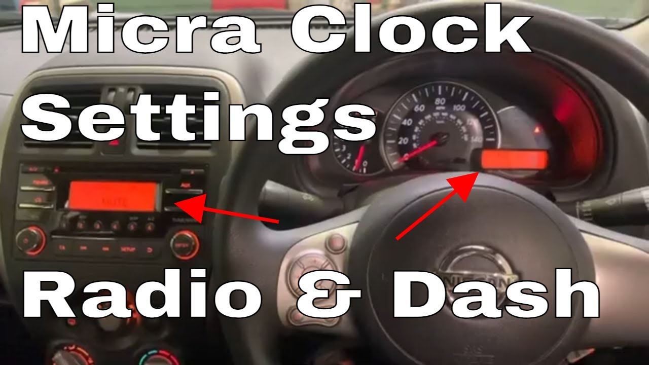 How To Reset Nissan Infotainment System How to Set The Clock on a Nissan Micra Dash and Radio 2016 Reset Clock