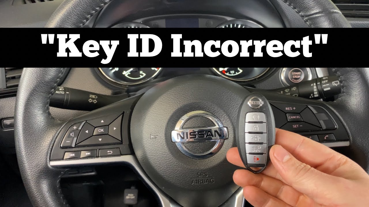How To Remote Start Nissan Rogue With Key Fob How To Start A 2017 - 2022 Nissan Rogue With Key ID Incorrect - Dead