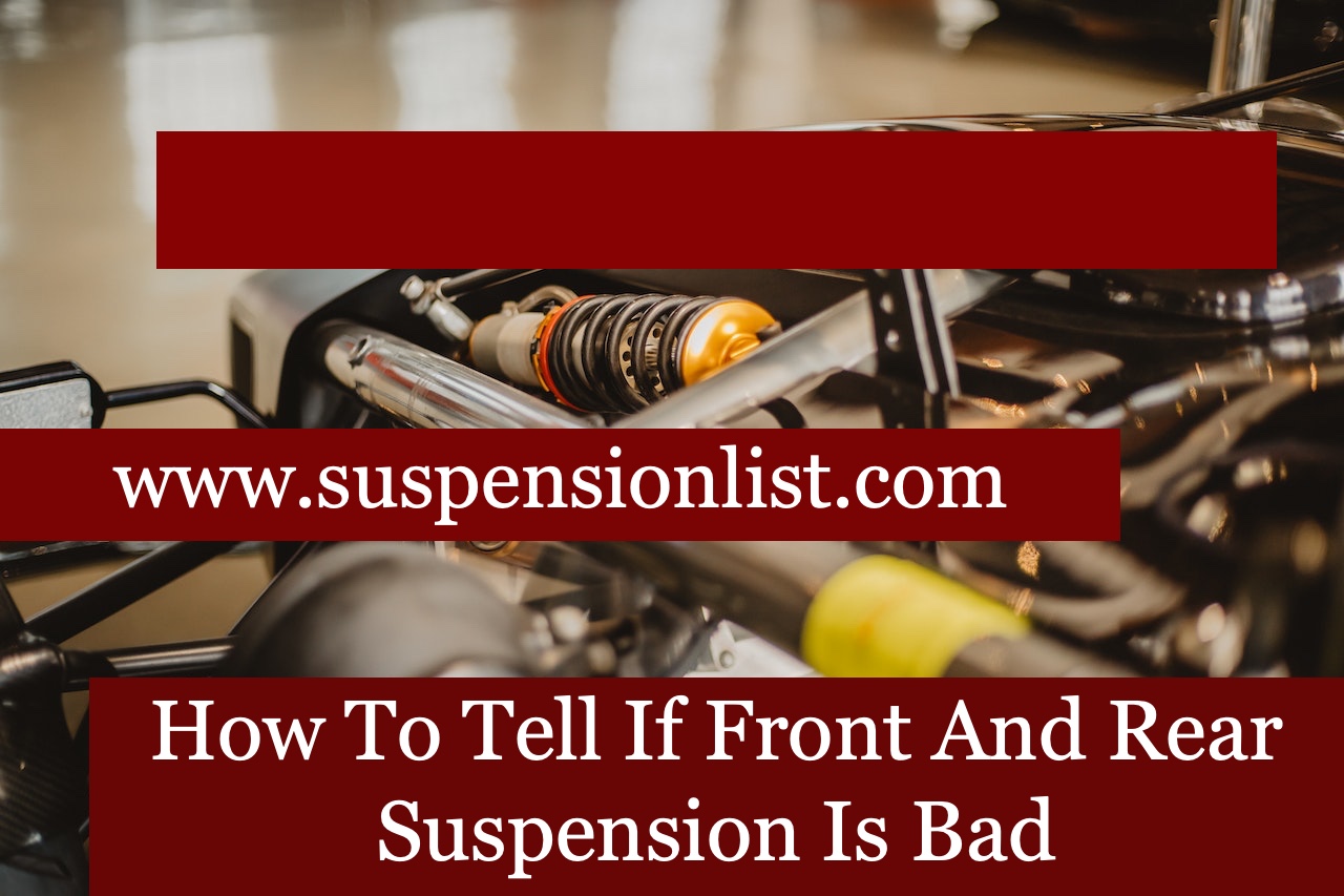 How To Know If Suspension Is Bad