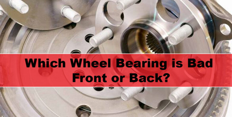 How To Tell If Front Wheel Bearing Is Bad