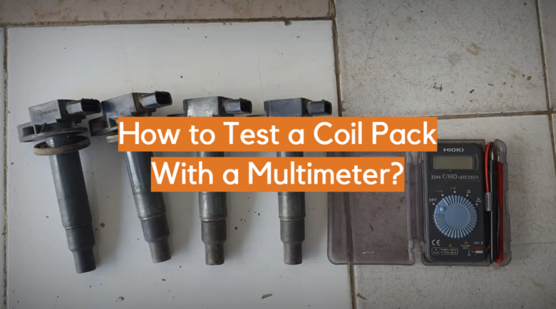 How To Check Resistance On A Coil Pack