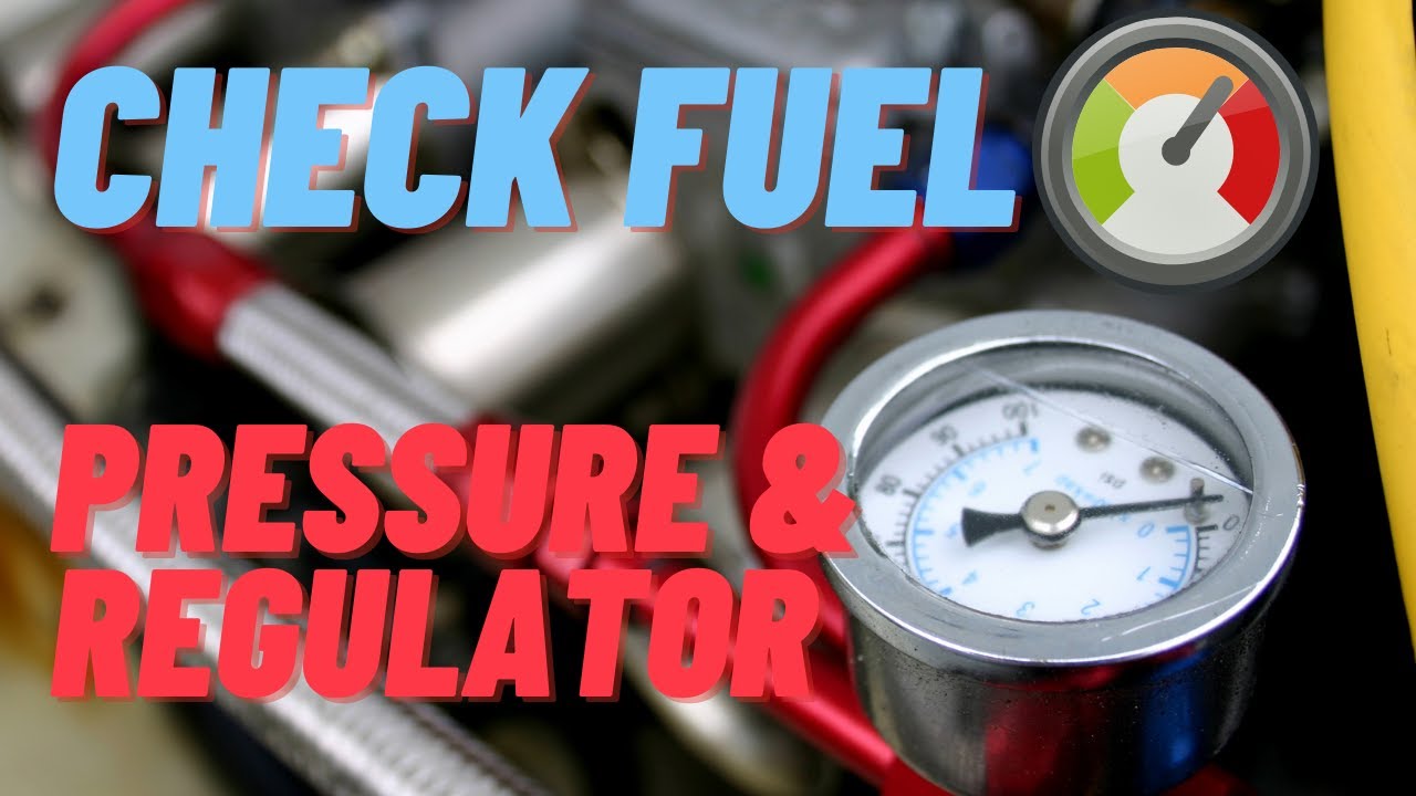 How To Check A Fuel Regulator