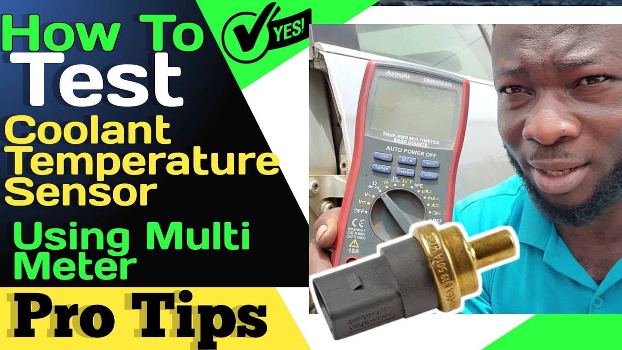 How To Test A 2 Wire Coolant Temp Sensor HOW TO TEST COOLANT TEMPERATURE SENSOR USING MULTI METER - YouTube