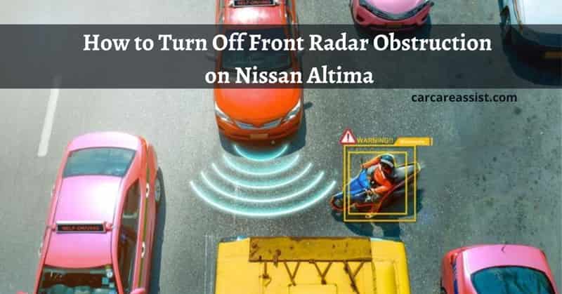 How To Turn Off Front Radar Obstruction