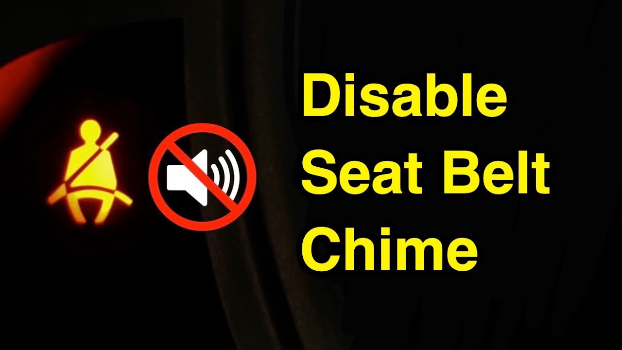 How To Turn Off Seatbelt Chime How To Turn Off The Seat Belt Warning Chime