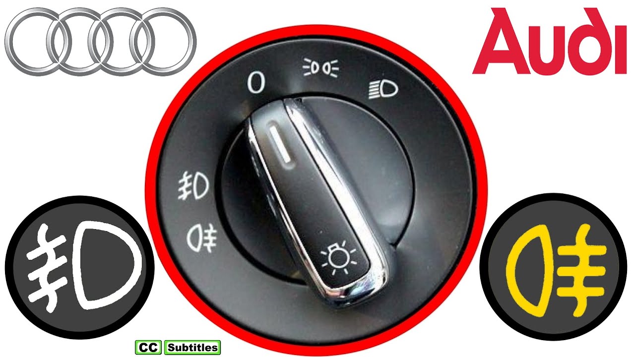 How To Turn On Fog Lights Car How to turn on Fog Lights on an Audi - YouTube