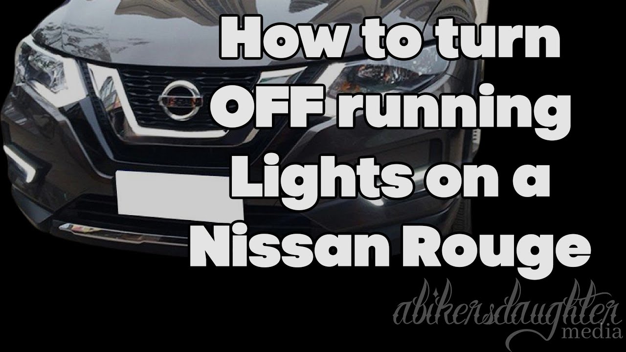 How To Turn Off Nissan Rogue
