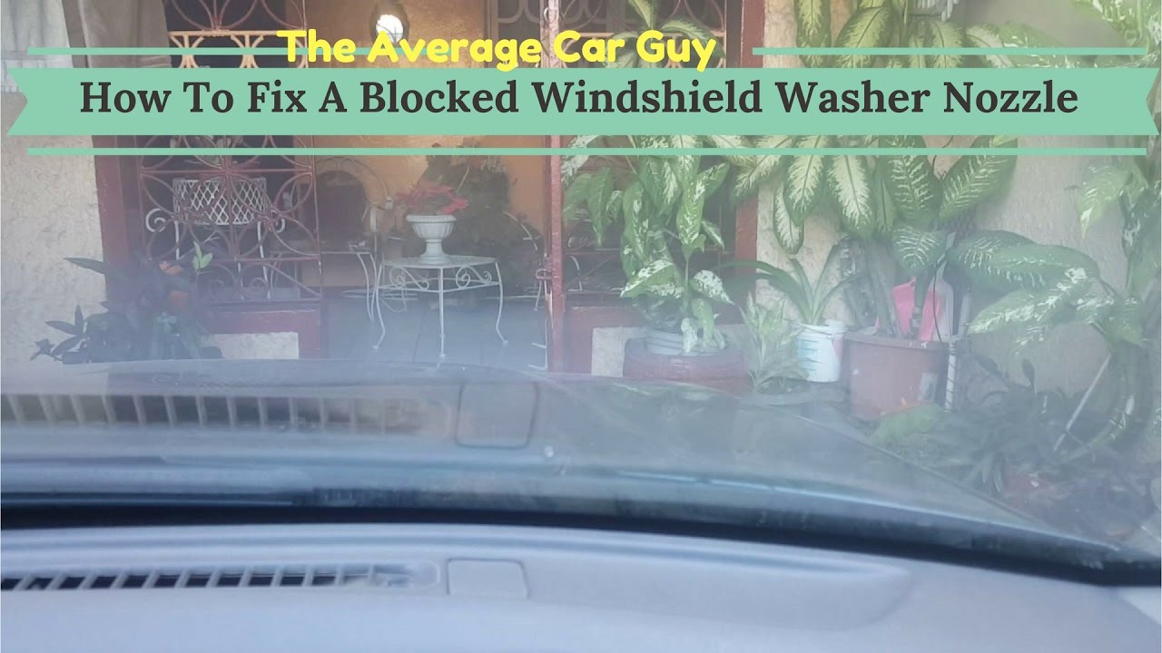 How To Unclog Windshield Wiper Nozzles How To Unclog A Windshield Wiper Sprayer at Minh Boser blog