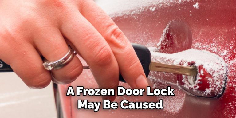 How To Unlock A Frozen Door Lock How to Unlock a Frozen Door Lock | 11 Easy Methods (2025)