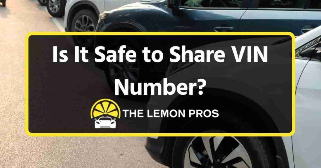 Is It Ok To Share Vin Number