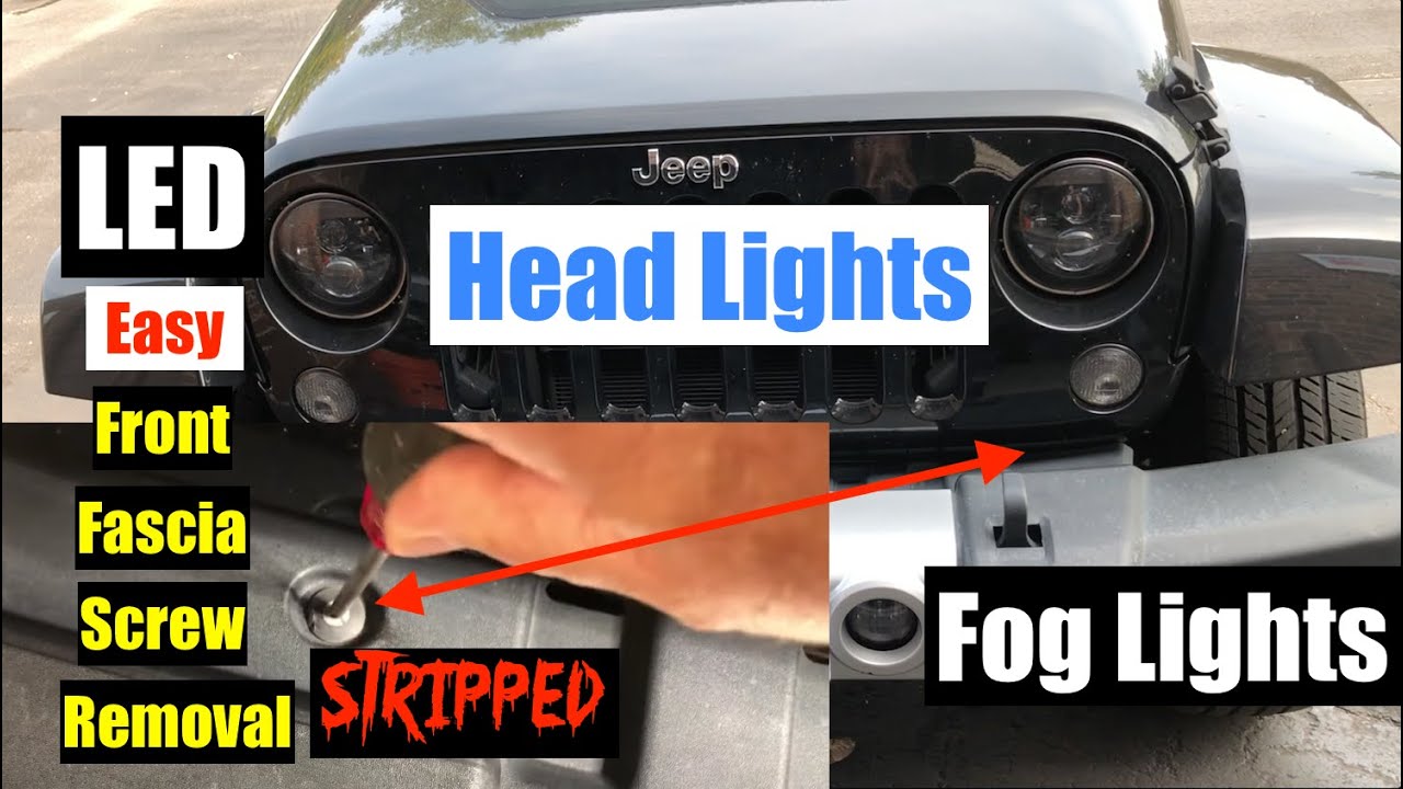How To Replace A Fog Light Jeep Wrangler How To Install LED Fog & Head Lights-Easy Fascia Screw