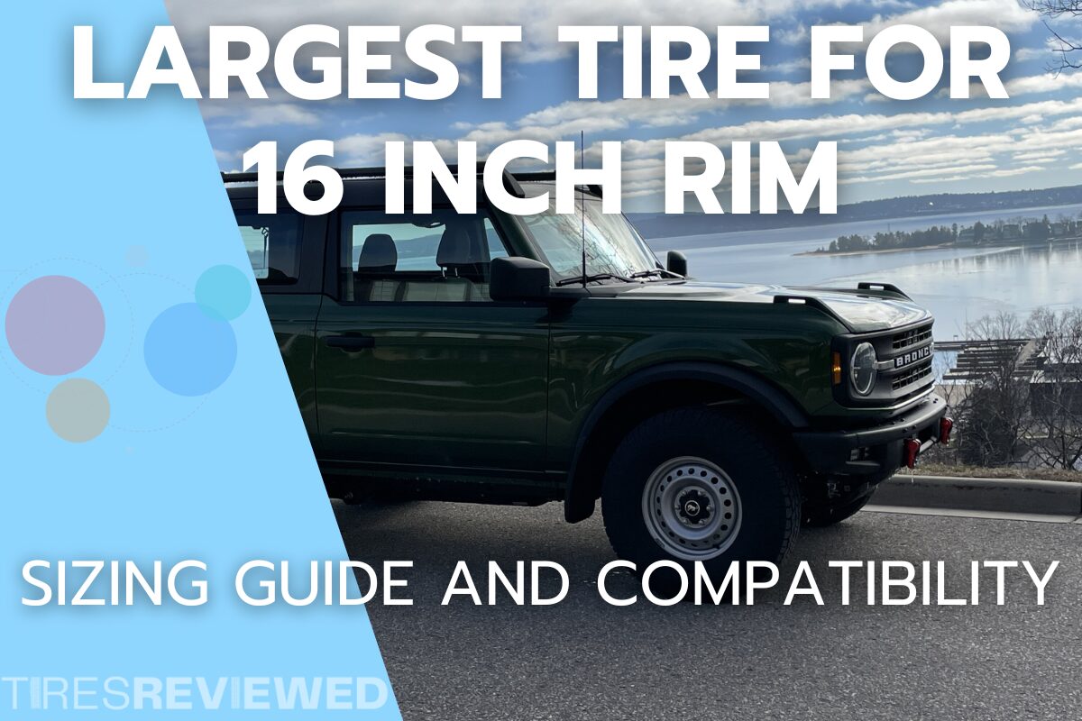 Biggest Tire For 16 Inch Rim