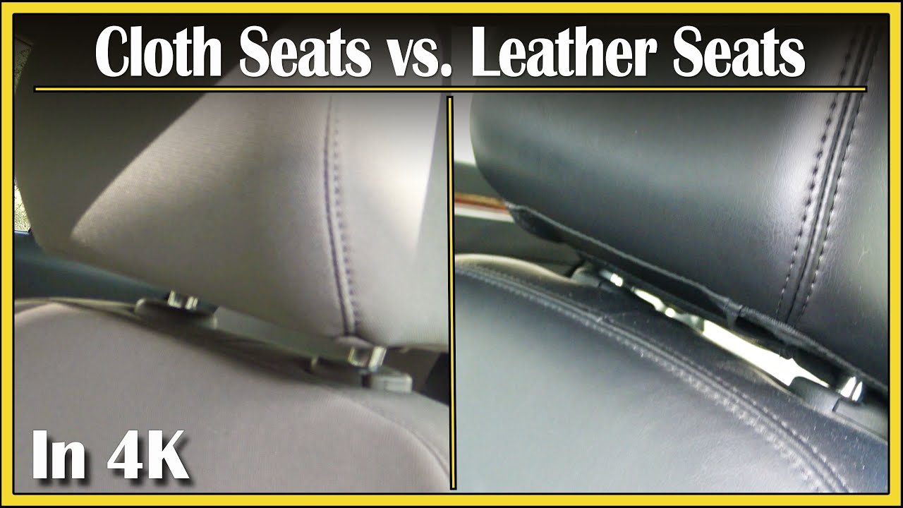 Leather Seats Or Cloth Seats