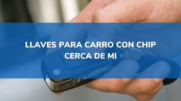Donde Hacen Llaves Para Carro Cerca De Mi