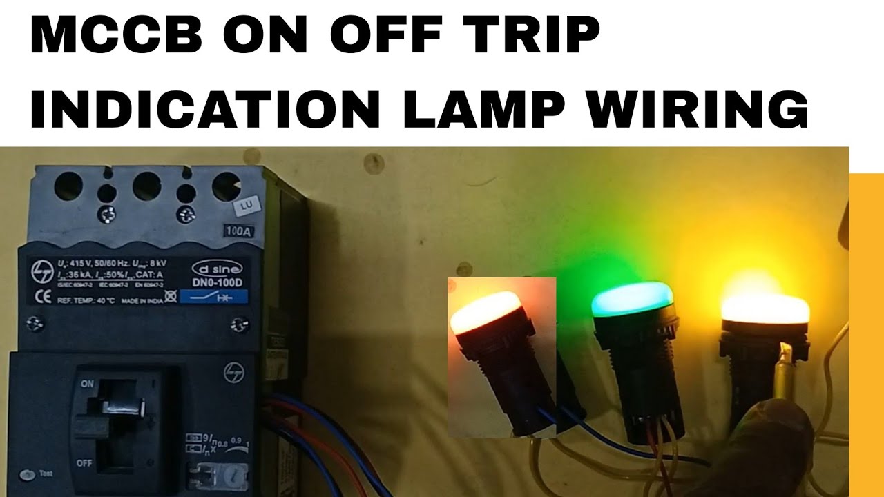 How To Turn Off Trip A On Car MCCB ON OFF TRIP INDICATION LAMP WIRING - YouTube