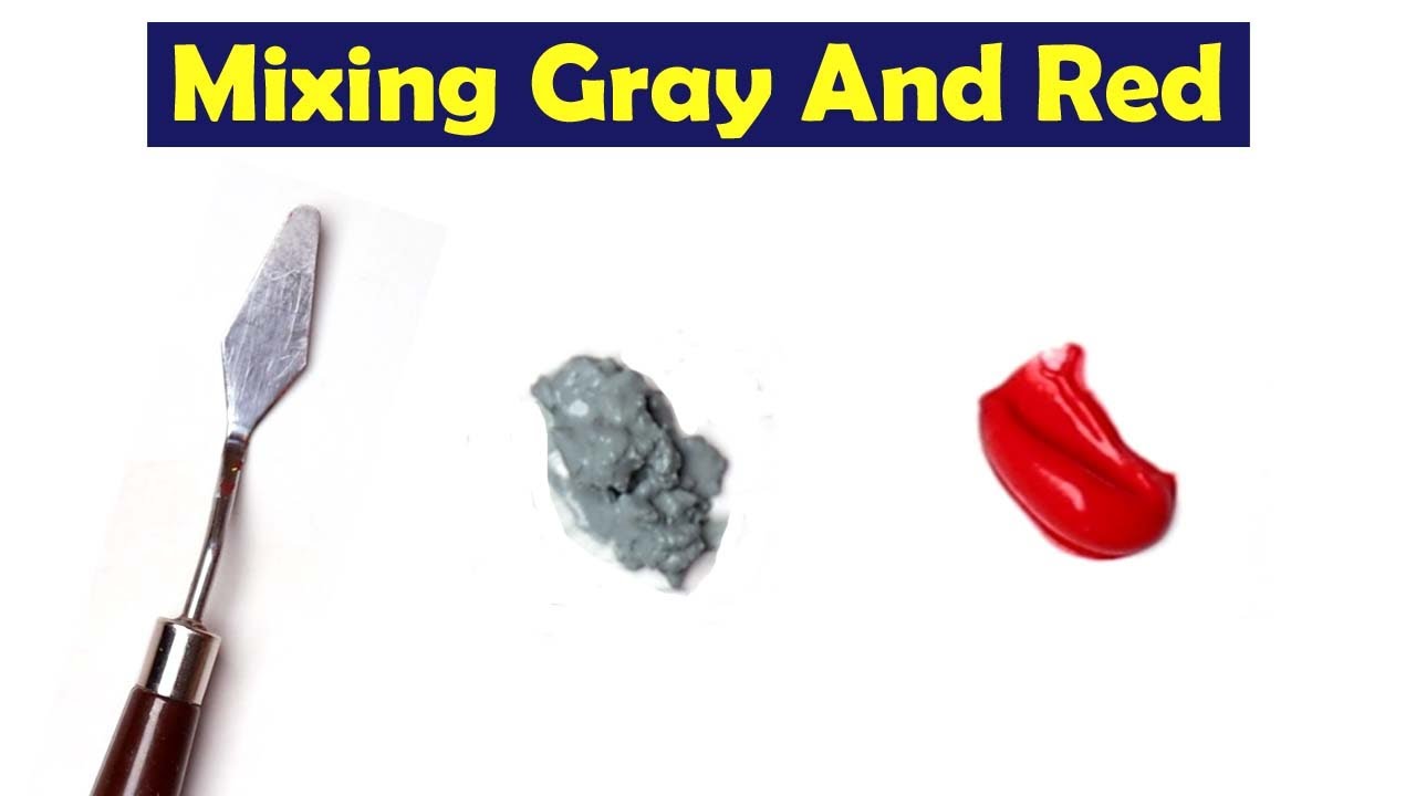 What Color Does Red And Grey Make