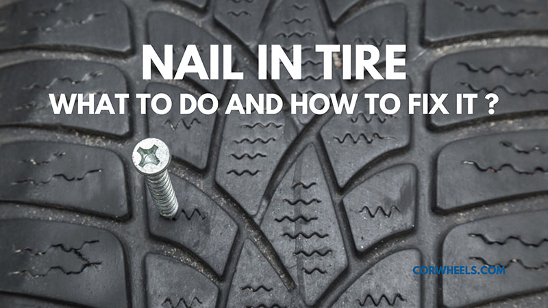 What To Do With A Nail In Tire