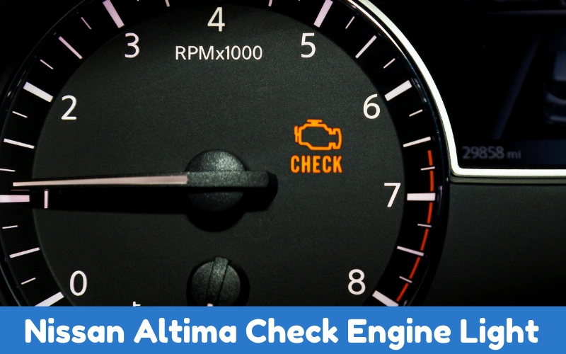 2010 Nissan Altima Service Engine Soon Light Reset
