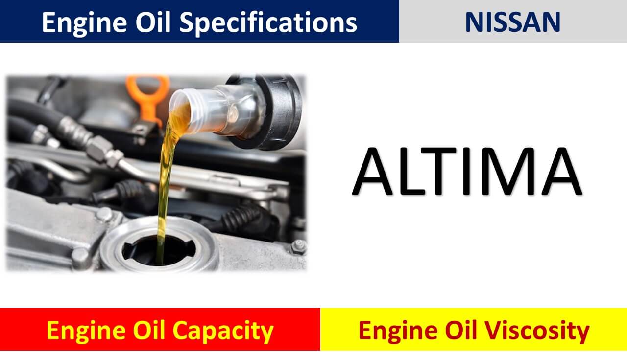 2016 Nissan Altima Oil Type And Capacity