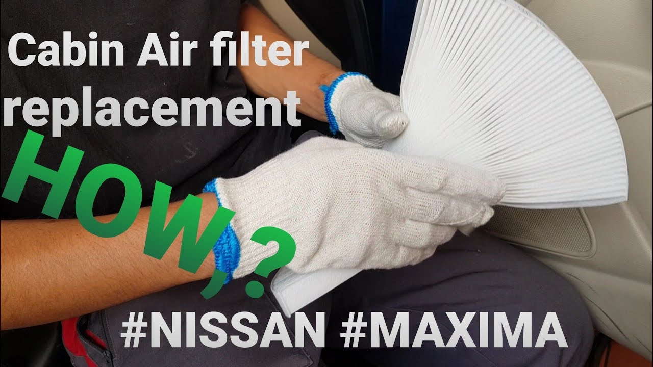Guide To Replacing Your 2016 Nissan Maximas Cabin Air Filter Nissan Maxima Cabin Air Filter Replacement