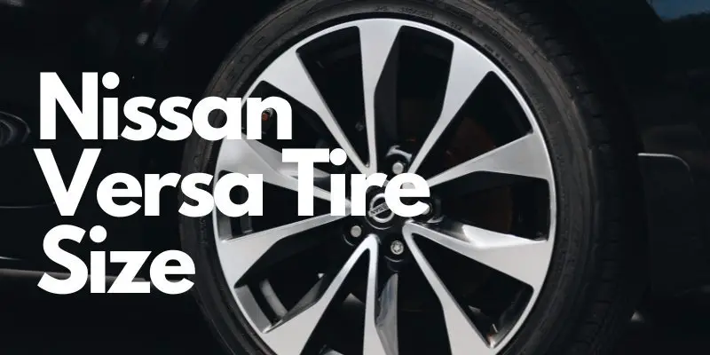 Tire Sizes For Your 2015 Nissan Versa Note