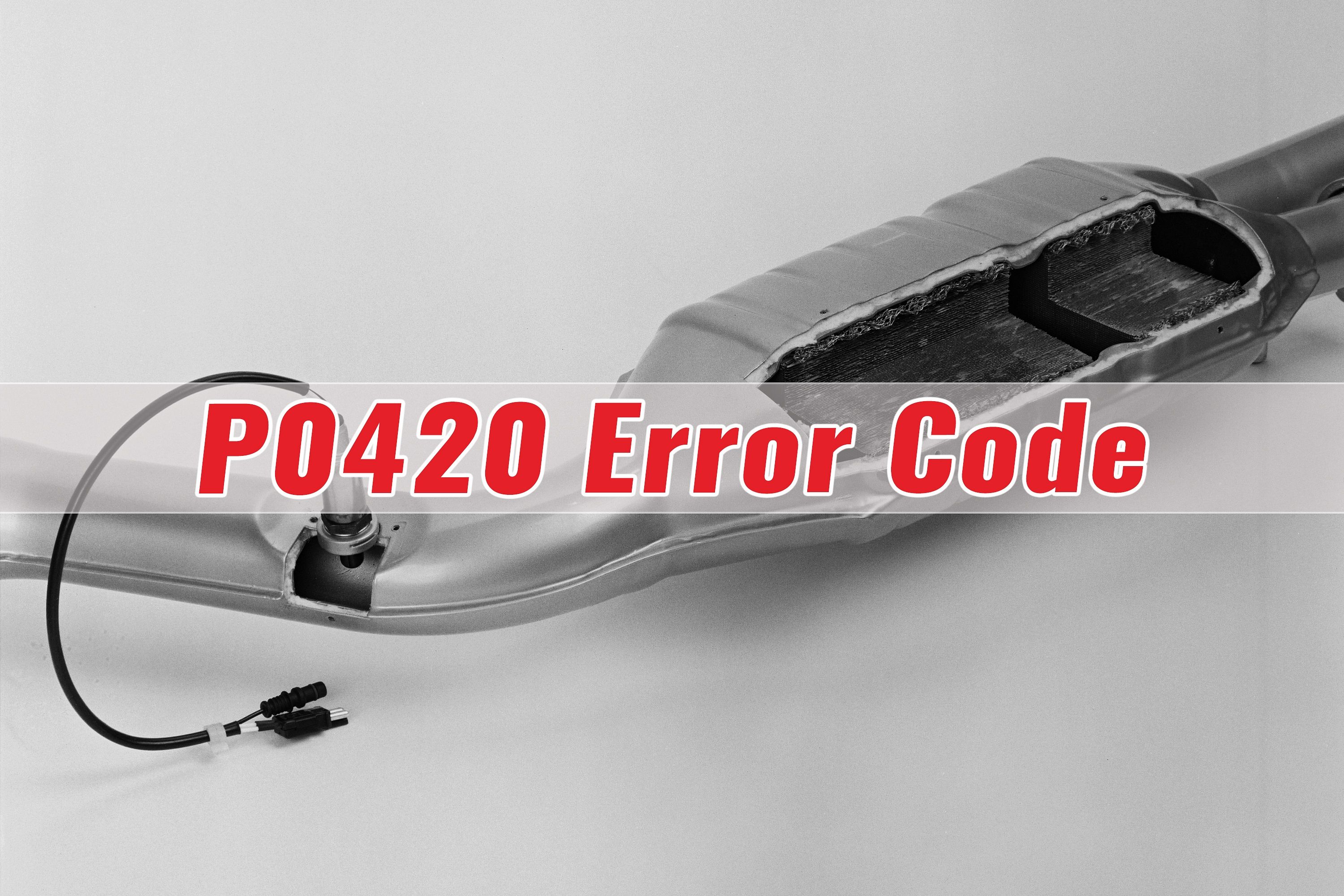 Will P0420 Code Go Away After Catalytic Converter Replacement