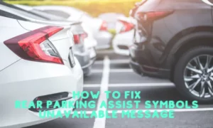Rear Parking Assist Symbols Unavailable