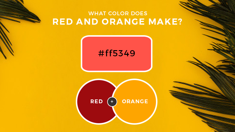 What Color Do Orange And Red Make