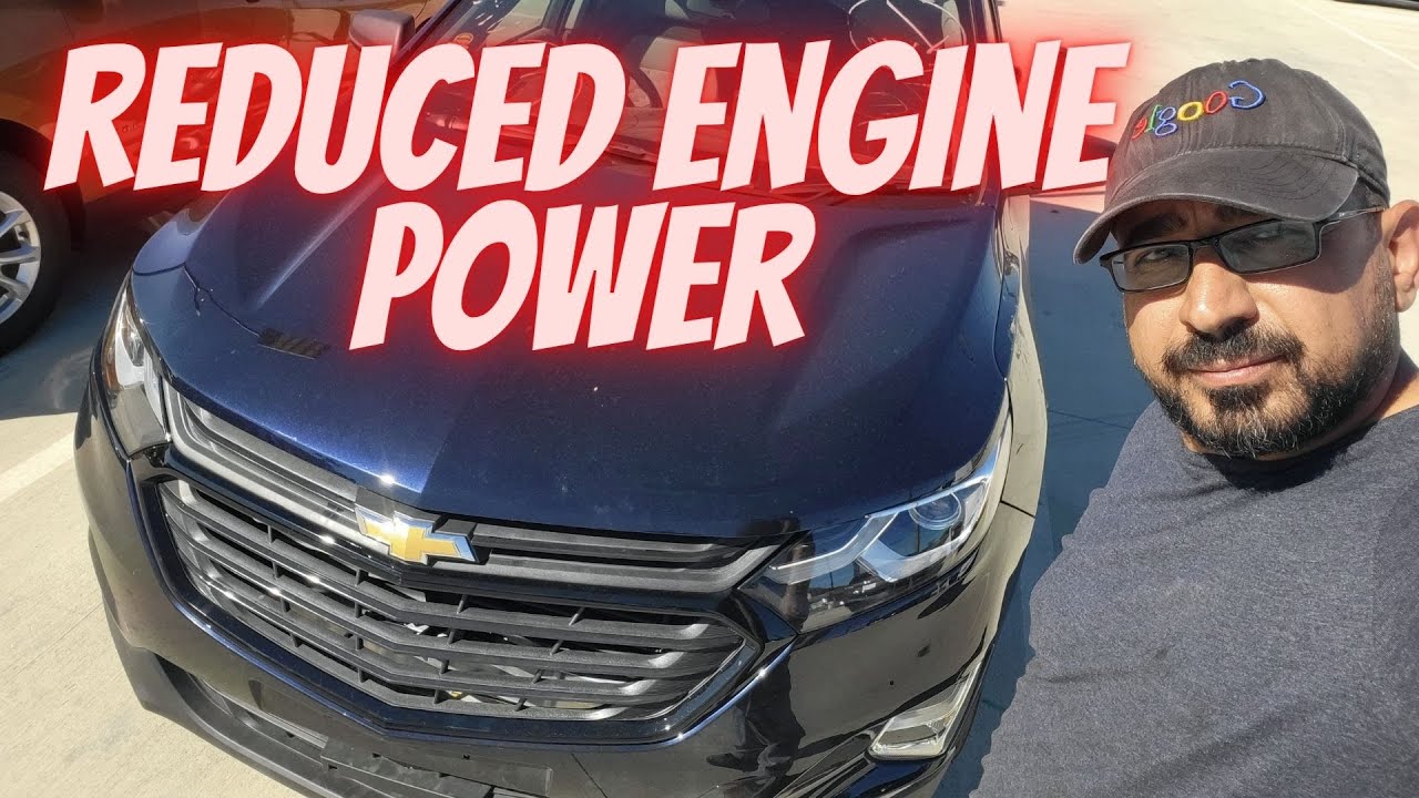 2020 Chevy Equinox Engine Power Reduced
