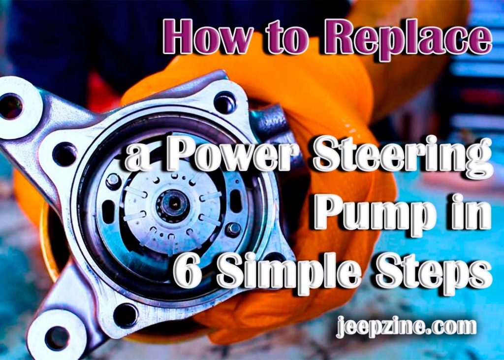 How To Change A Steering Pump