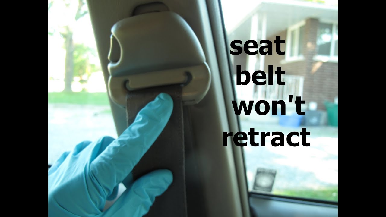 How To Fix A Seatbelt That Won't Retract Seat Belt Won't Retract Easy Fix - YouTube