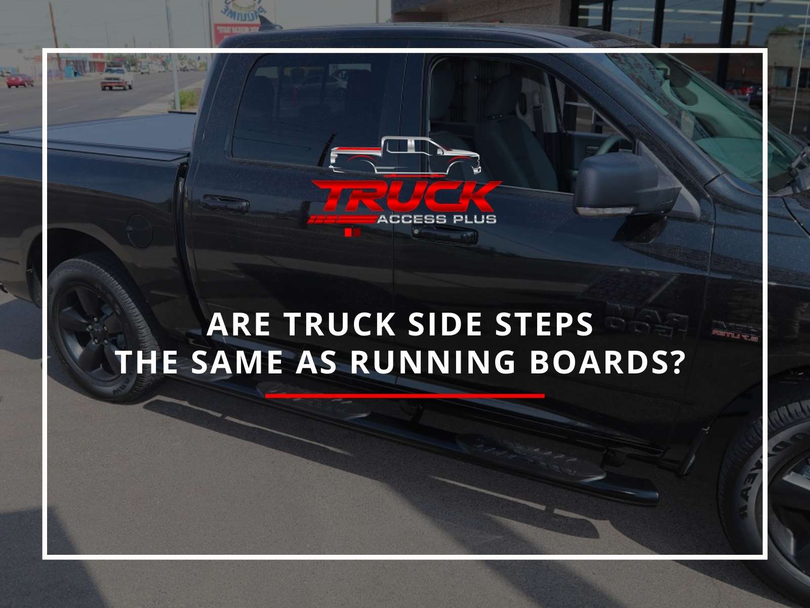 What Are The Side Steps On A Truck Called