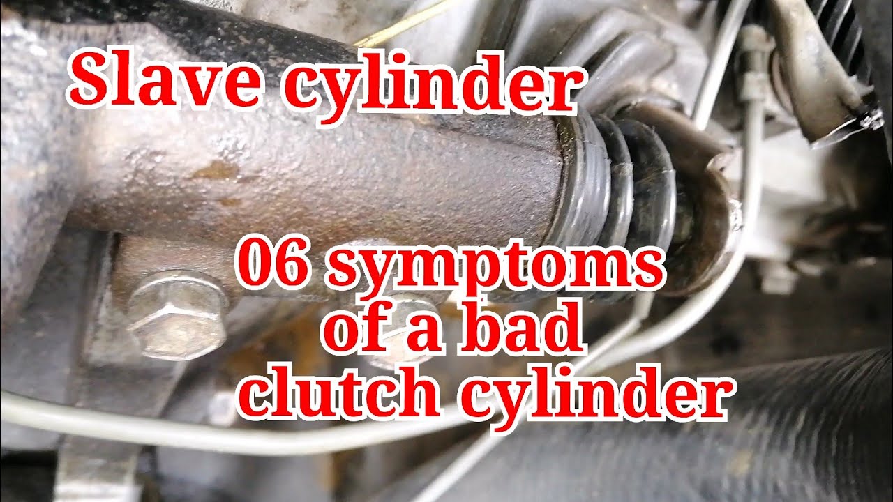 Signs Of A Bad Slave Cylinder