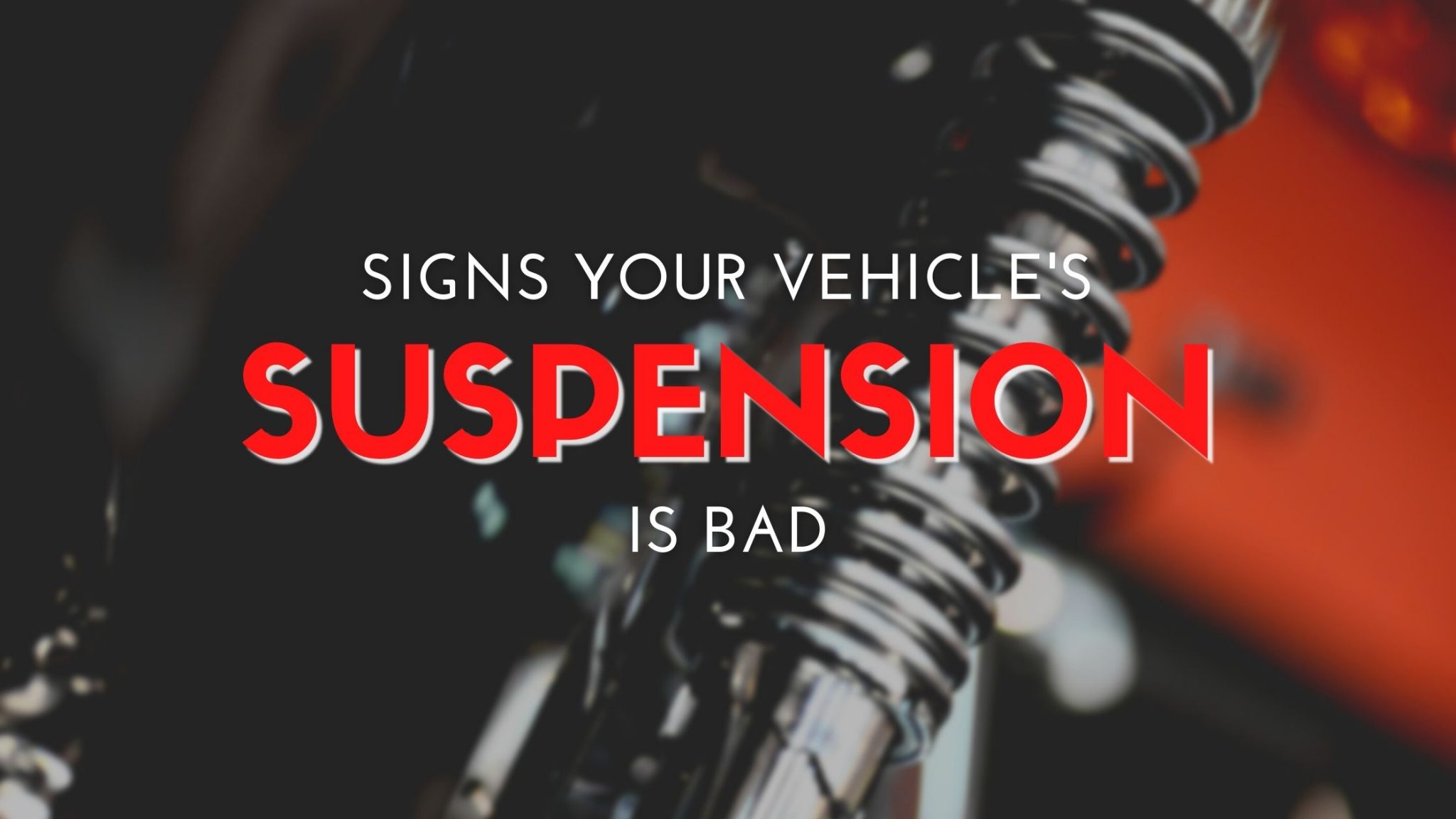 How Do You Know If Your Suspension Is Bad