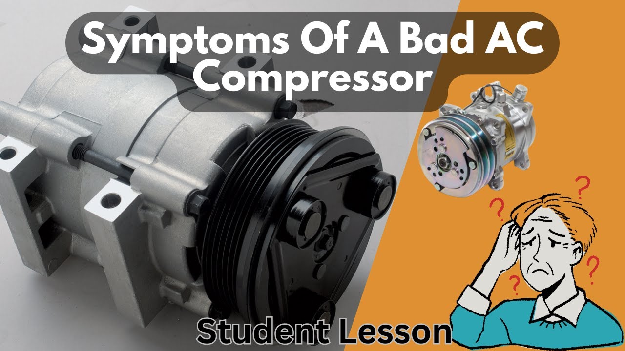 Symptoms Of Bad Ac Compressor