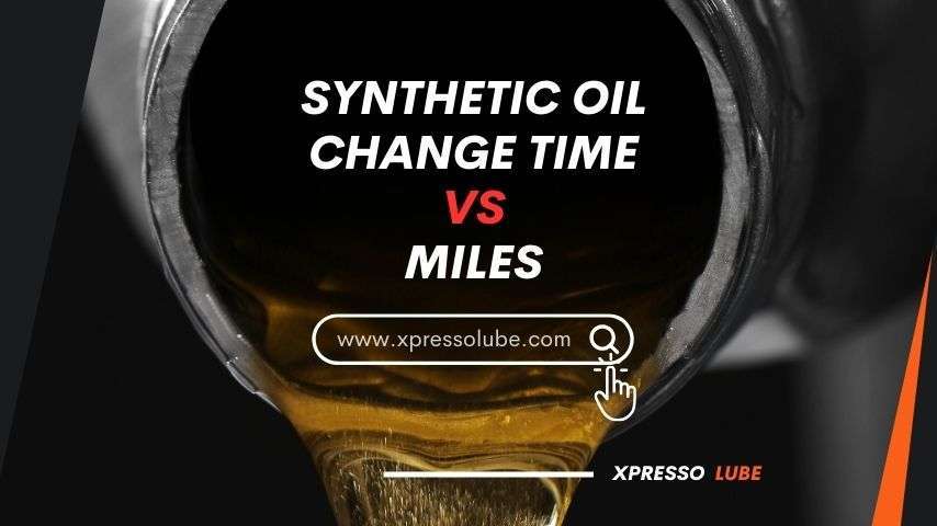 Miles On Synthetic Oil Change